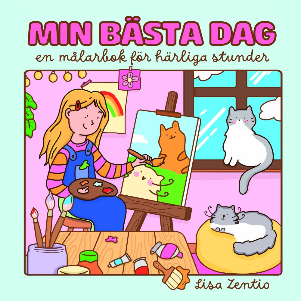 Lisa Zentio Min bästa dag: en målarbok för härliga stunder (häftad)