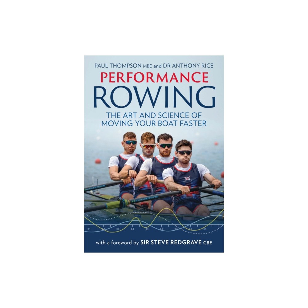 The Crowood Press Ltd Performance Rowing (häftad, eng)