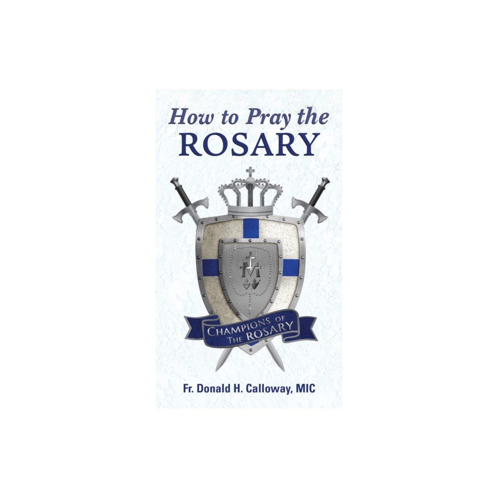 Marian Press How to Pray the Rosary (häftad, eng)