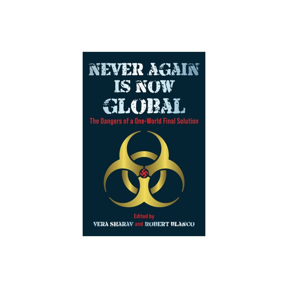 Skyhorse Publishing Never Again is Now Global (inbunden, eng)