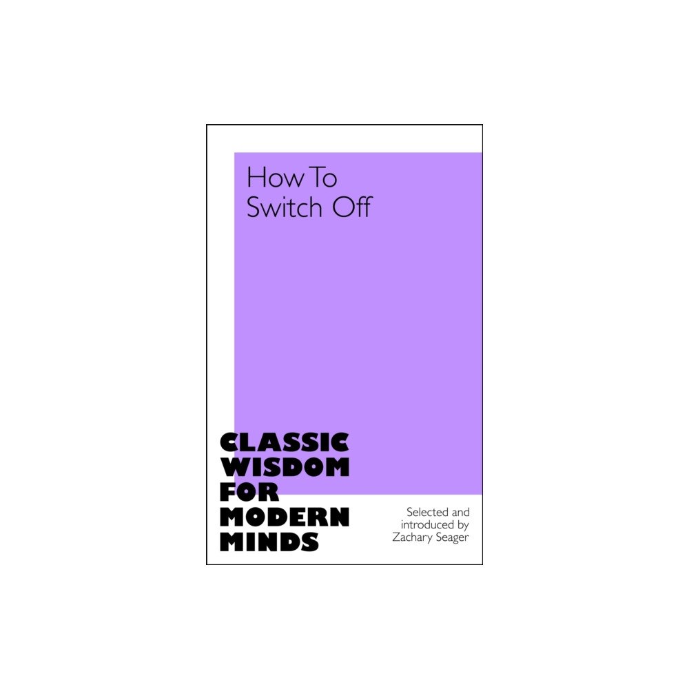 Pan Macmillan How to Switch Off (inbunden, eng)