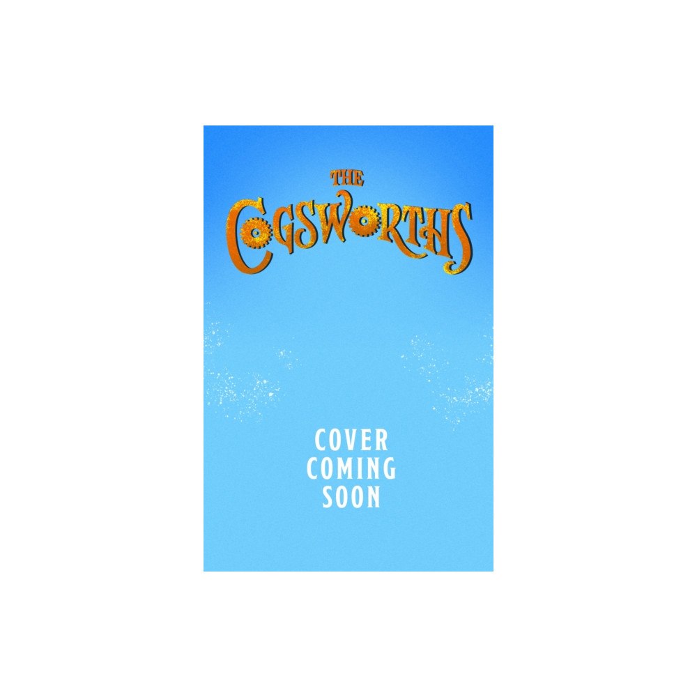 Hachette Children's Group The Cogsworths (häftad, eng)