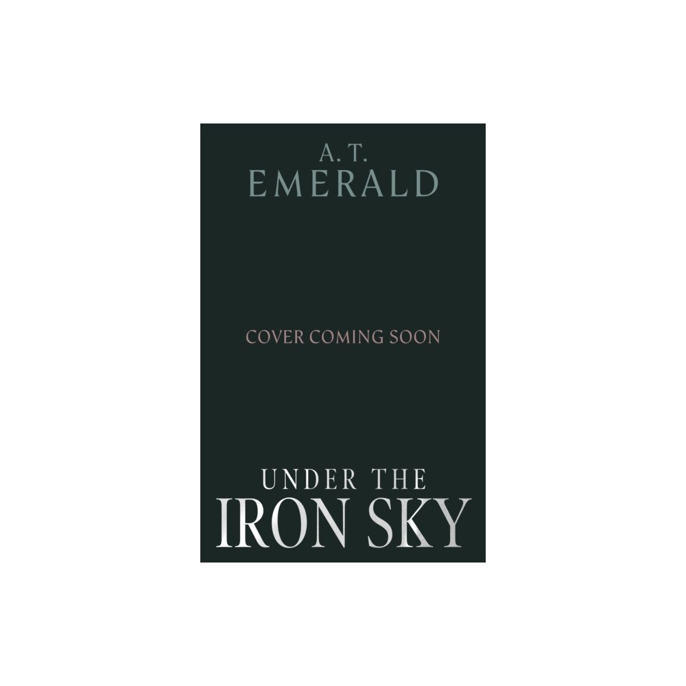 Cornerstone Under the Iron Sky (inbunden, eng)