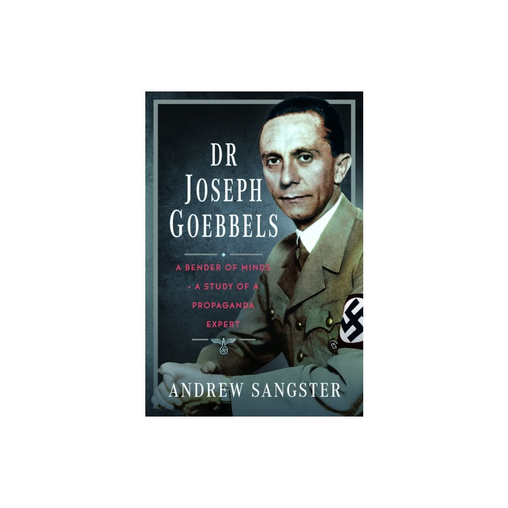 Pen & Sword Books Ltd Dr Joseph Goebbels (inbunden, eng)