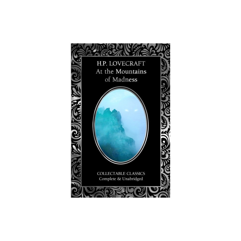 Flame Tree Publishing At the Mountains of Madness & Other Stories (inbunden, eng)