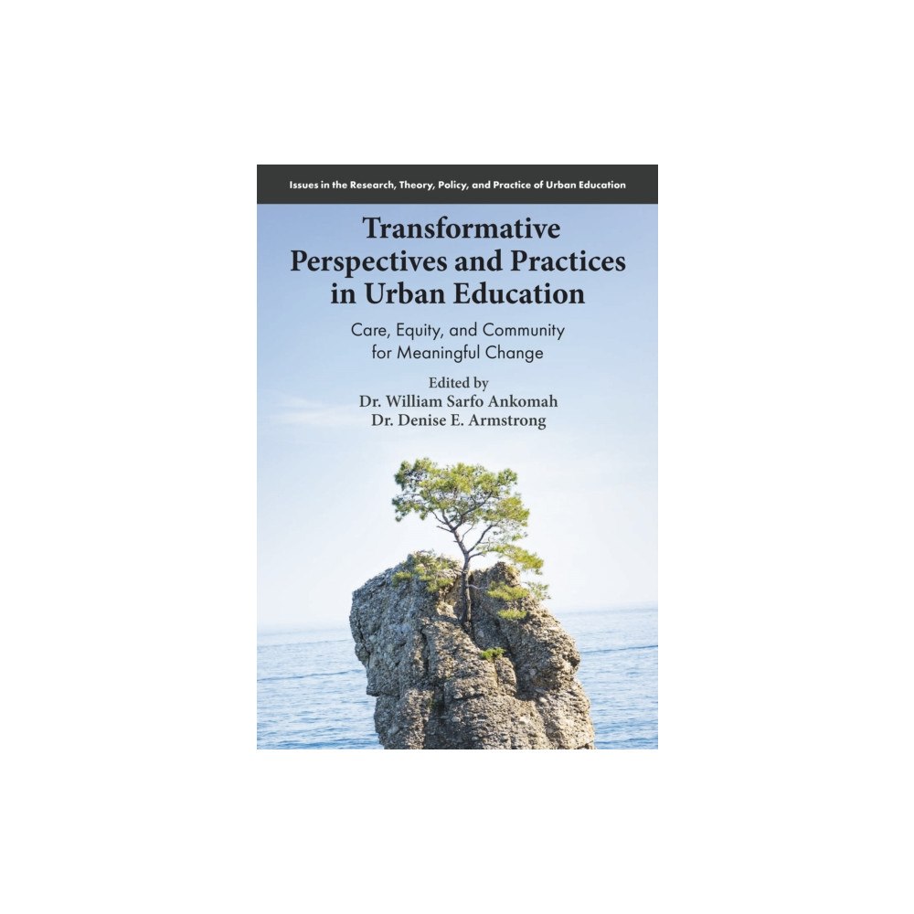 Emerald Publishing Limited Transformative Perspectives and Practices in Urban Education (häftad, eng)