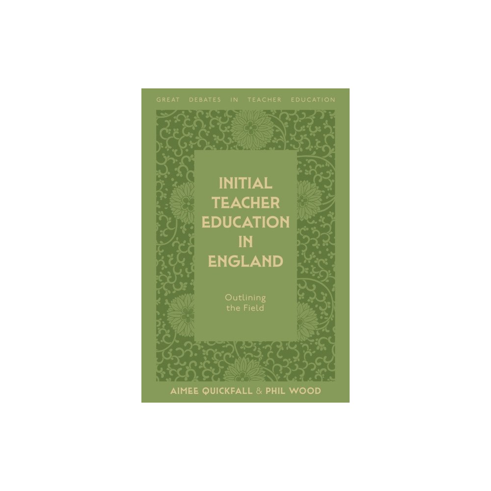 Emerald Publishing Limited Initial Teacher Education in England (häftad, eng)