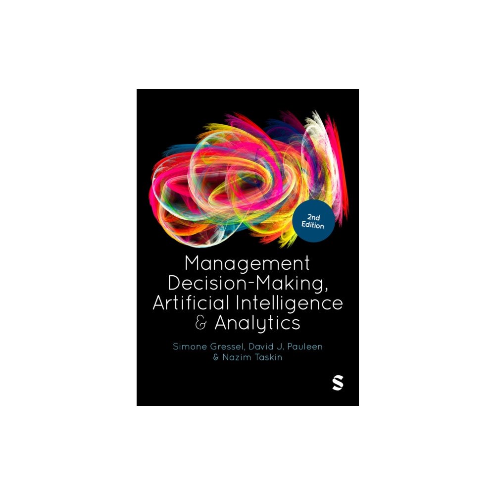 Sage Publications Ltd Management Decision-Making, Artificial Intelligence and Analytics (häftad, eng)