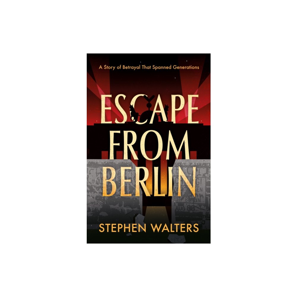 Troubador Publishing Escape from Berlin (häftad, eng)