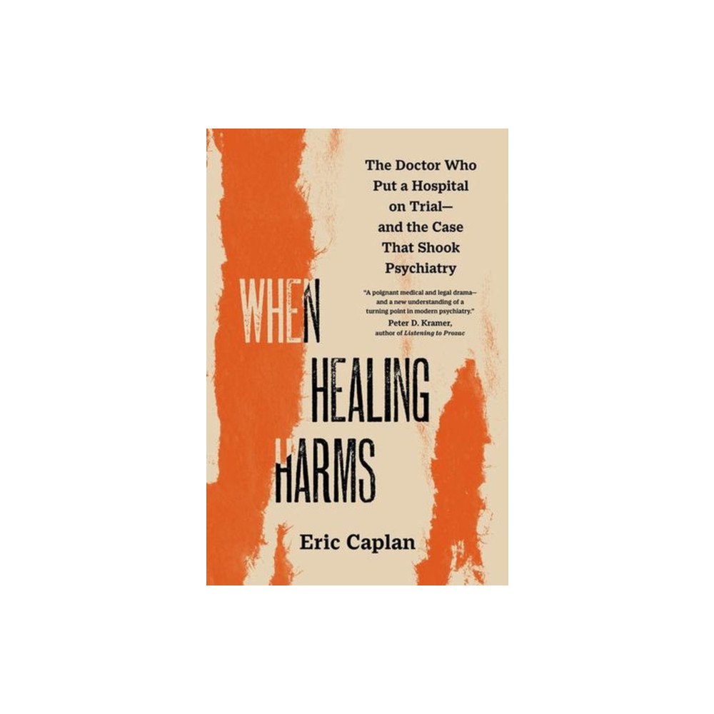 University of california press When Healing Harms (inbunden, eng)
