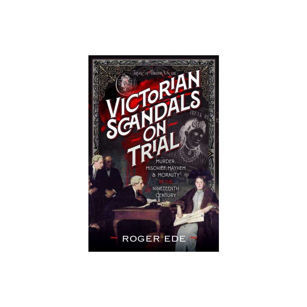 Pen & Sword Books Ltd Victorian Scandals on Trial (häftad, eng)