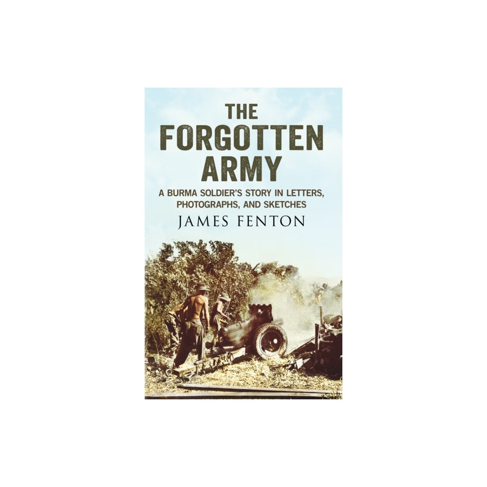 Pen & Sword Books Ltd The Forgotten Army (häftad, eng)