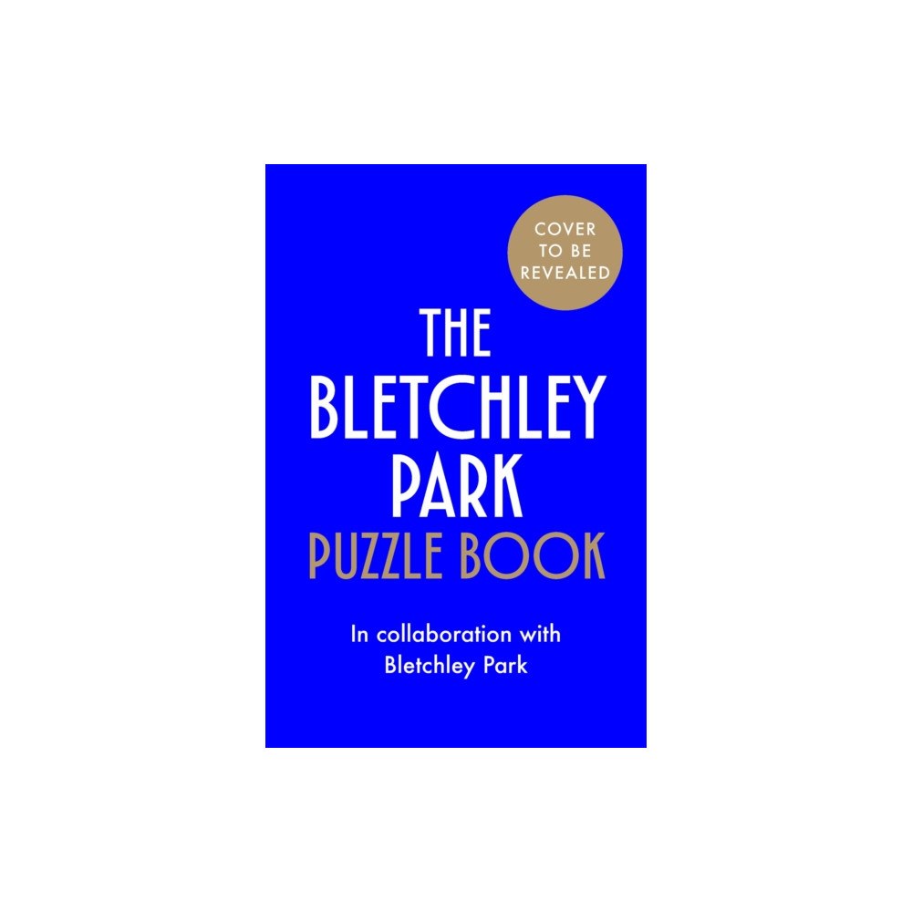 Headline Publishing Group The Official Bletchley Park Puzzle Book (häftad, eng)