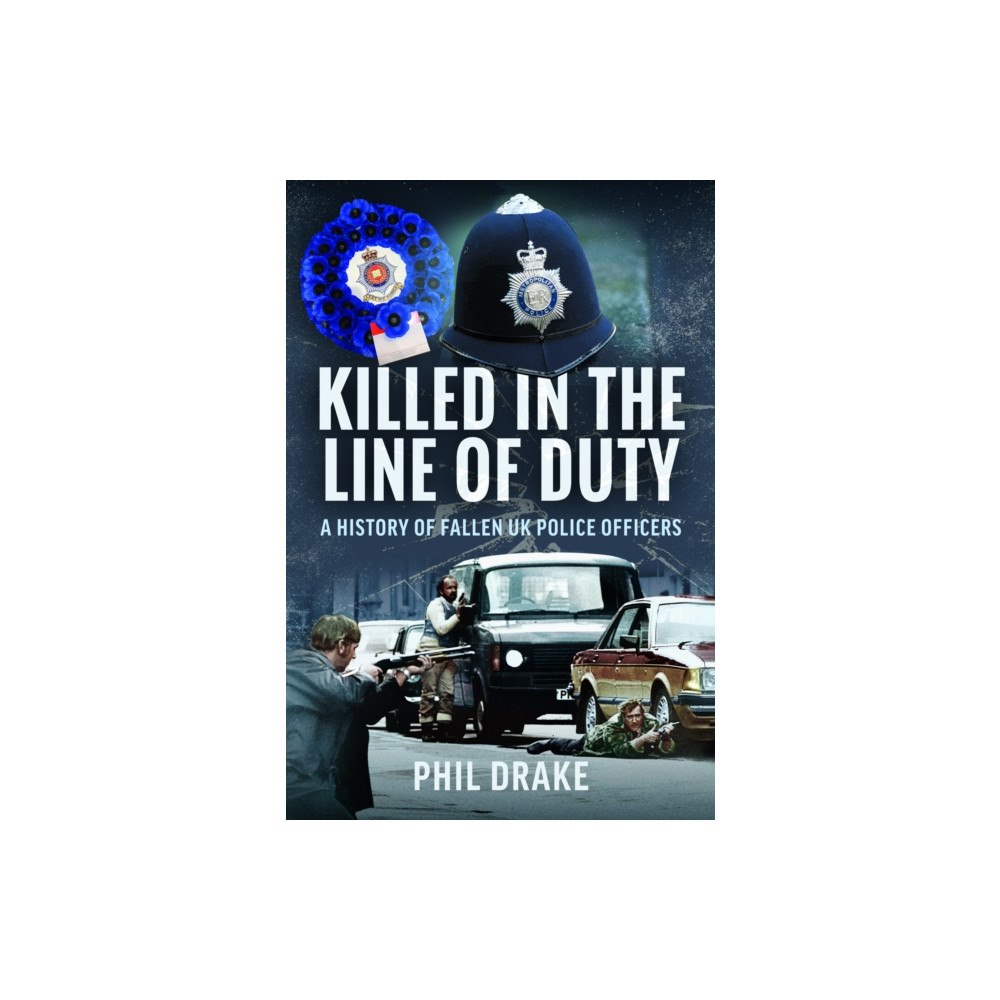 Pen & Sword Books Ltd Killed in the Line of Duty (inbunden, eng)