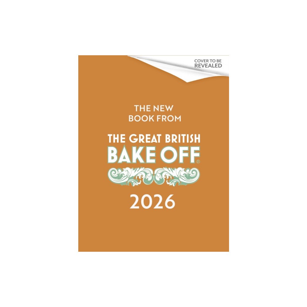 Little, Brown Book Group The Great British Bake Off (inbunden, eng)