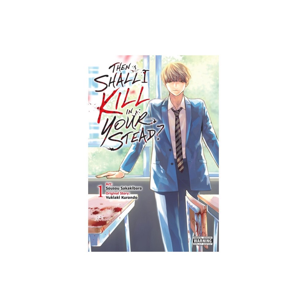 Little, Brown & Company Then Shall I Kill in Your Stead?, Vol. 1 (häftad, eng)