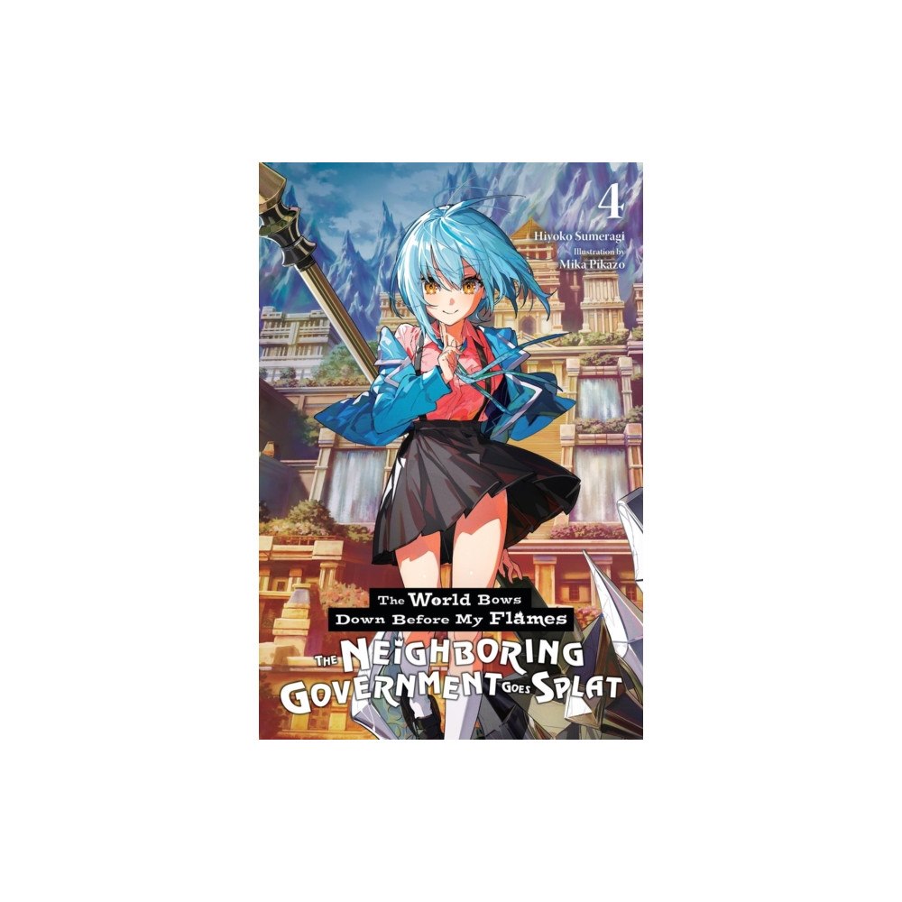 Little, Brown & Company The World Bows Down Before My Flames, Vol. 4 (novel) (häftad, eng)