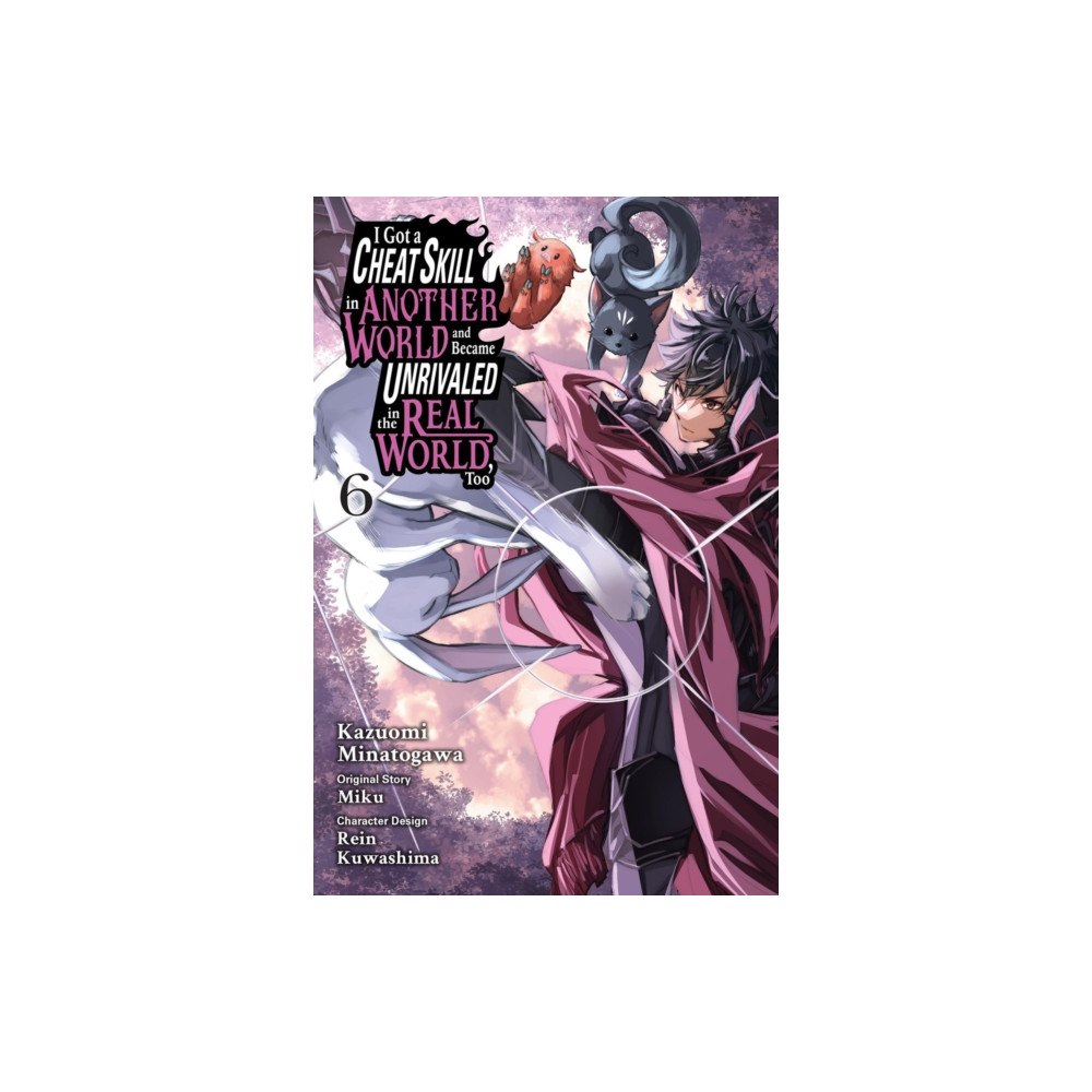 Little, Brown & Company I Got a Cheat Skill in Another World and Became Unrivaled in the Real World, Too, Vol. 6 (manga) (häftad, eng)
