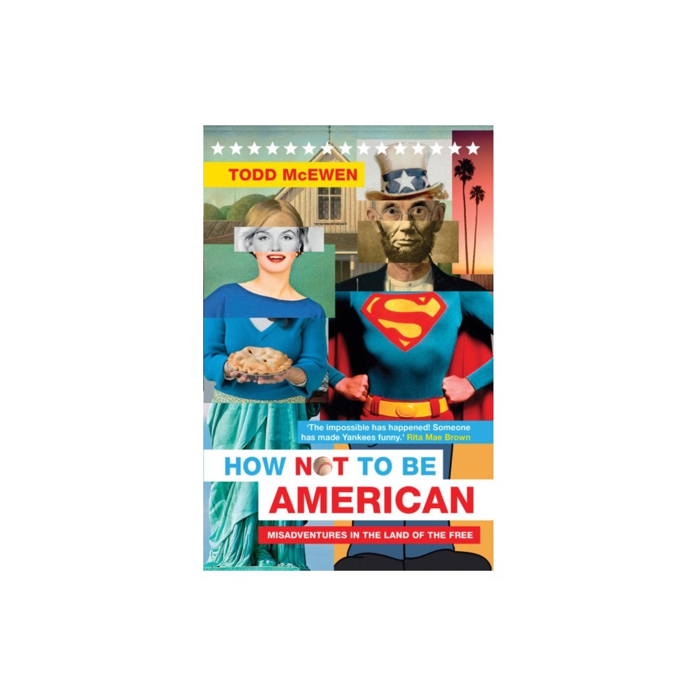 Quarto Publishing Plc How Not to Be American (häftad, eng)