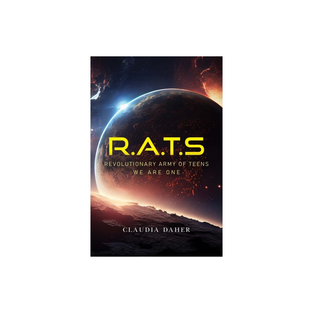 Pegasus Elliot Mackenzie Publishers R.A.T.S: Revolutionary Army of Teens (Second Edition) (häftad, eng)