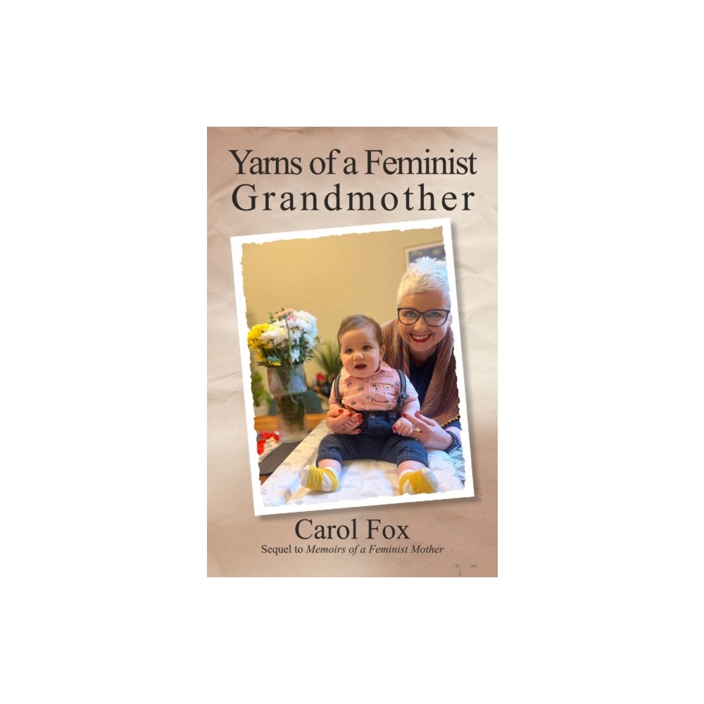 Ringwood Publishing Yarns of a Feminist Grandmother (häftad, eng)