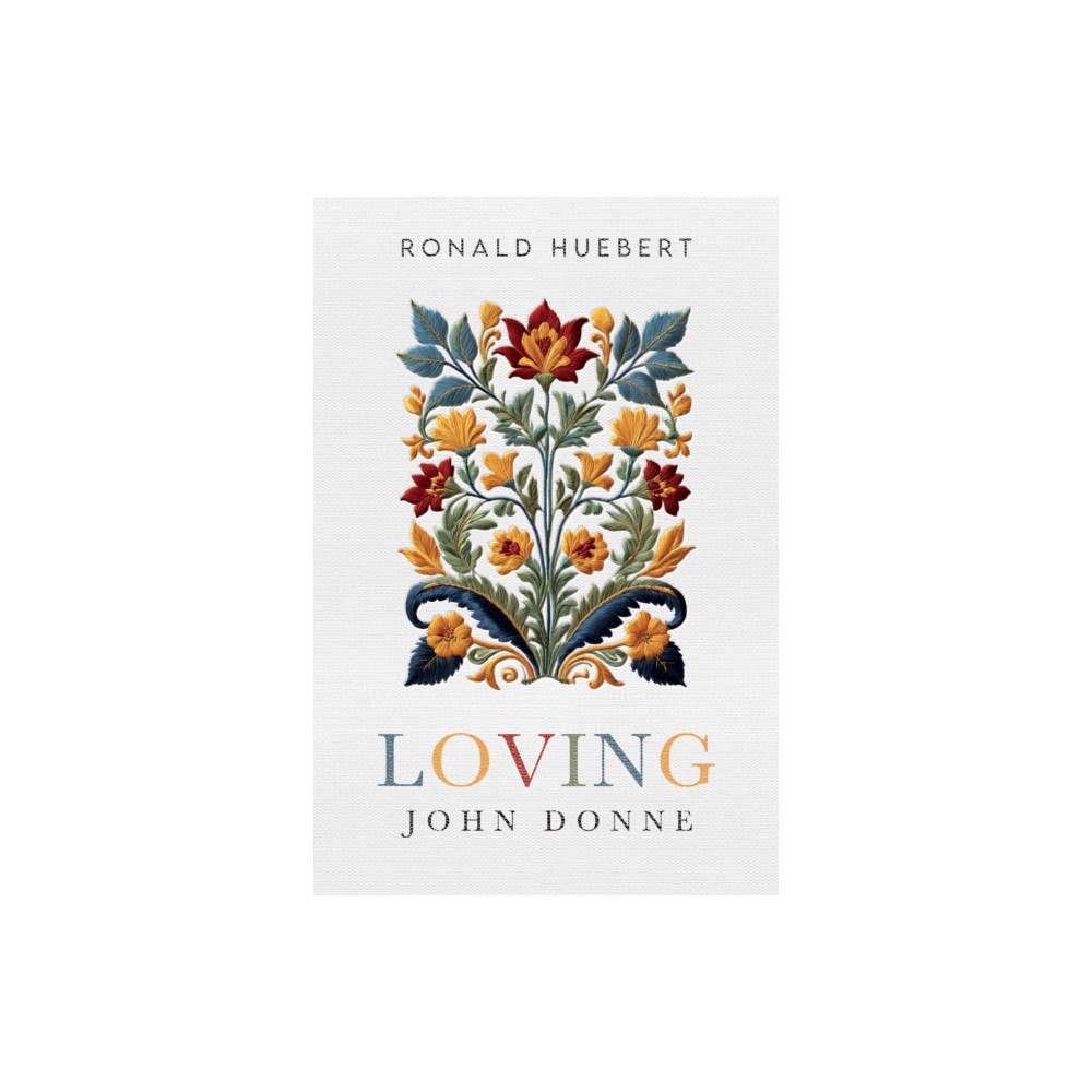 Pegasus Elliot Mackenzie Publishers Loving John Donne (häftad, eng)