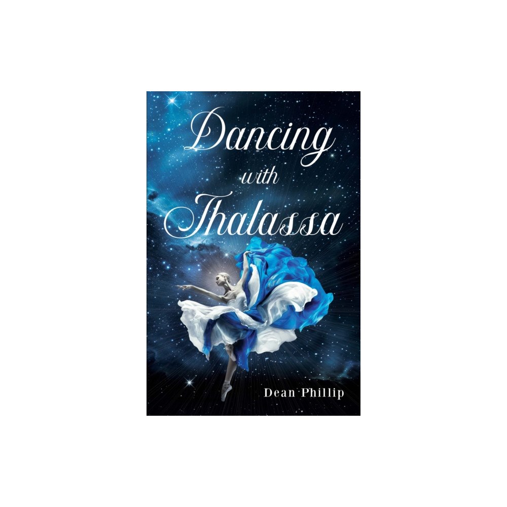 Pegasus Elliot Mackenzie Publishers Dancing with Thalassa (häftad, eng)
