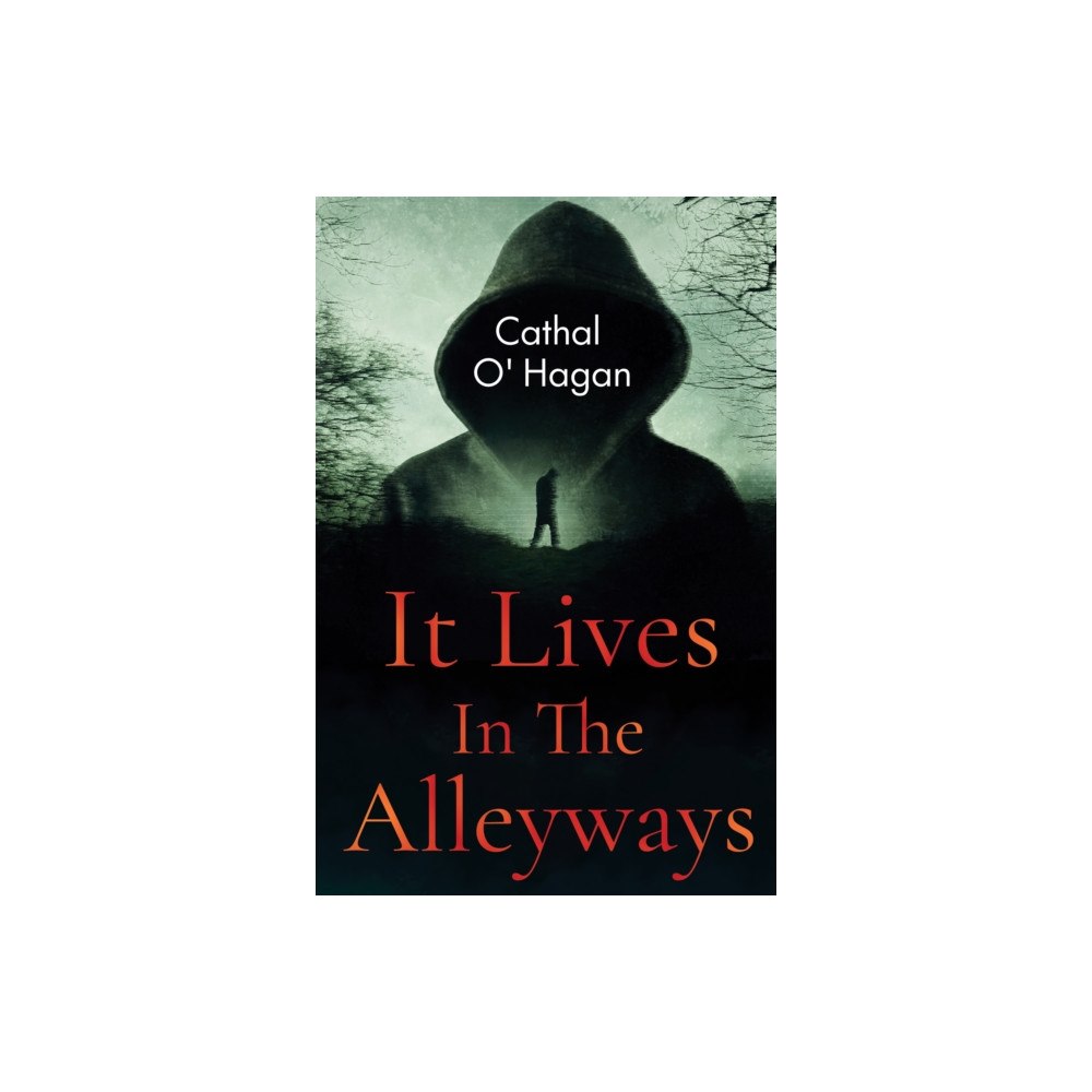 Pegasus Elliot Mackenzie Publishers It Lives In The Alleyways (häftad, eng)