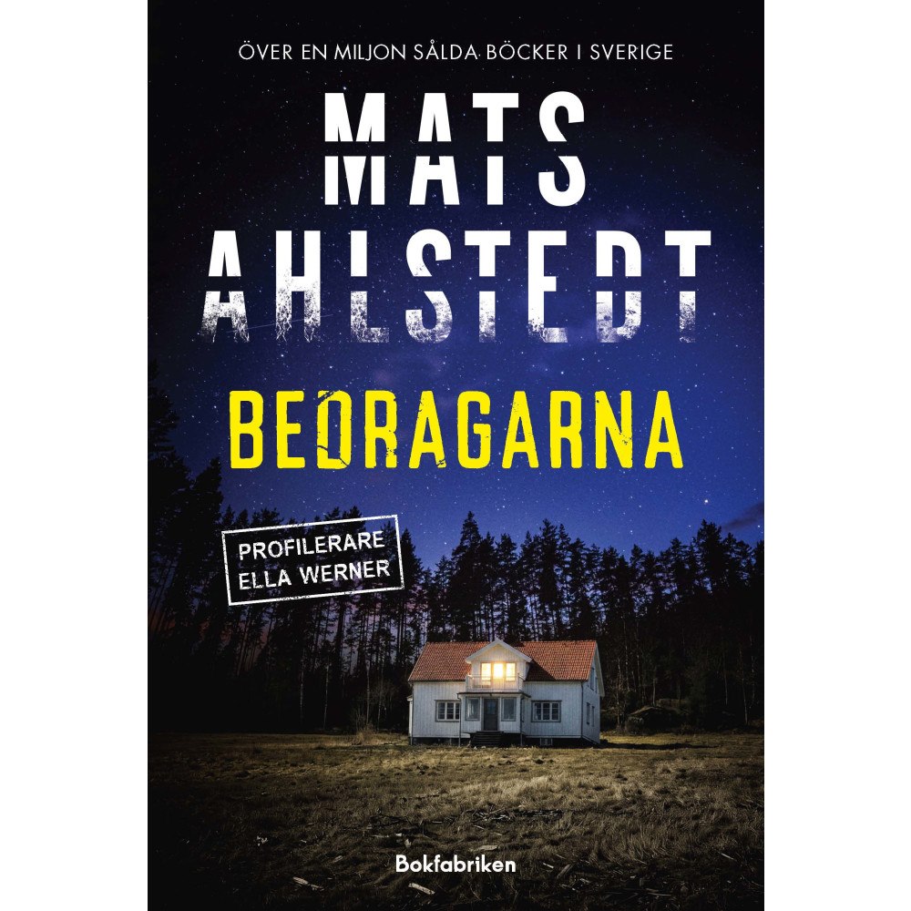 Mats Ahlstedt Bedragarna (inbunden)