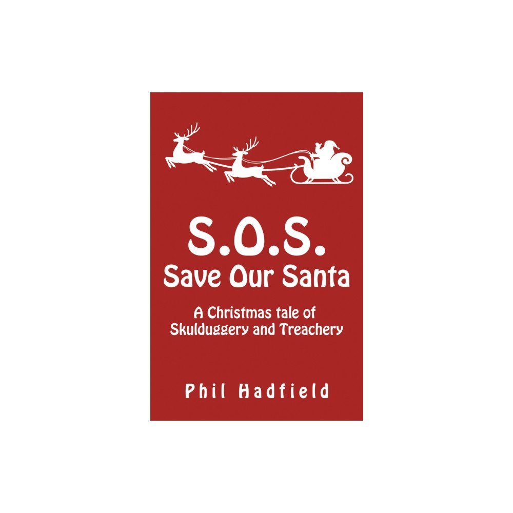 Austin Macauley Publishers S.O.S. – Save Our Santa (häftad, eng)