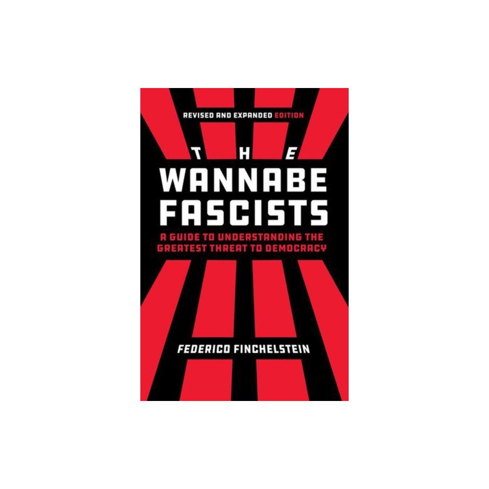 University of california press The Wannabe Fascists (häftad, eng)