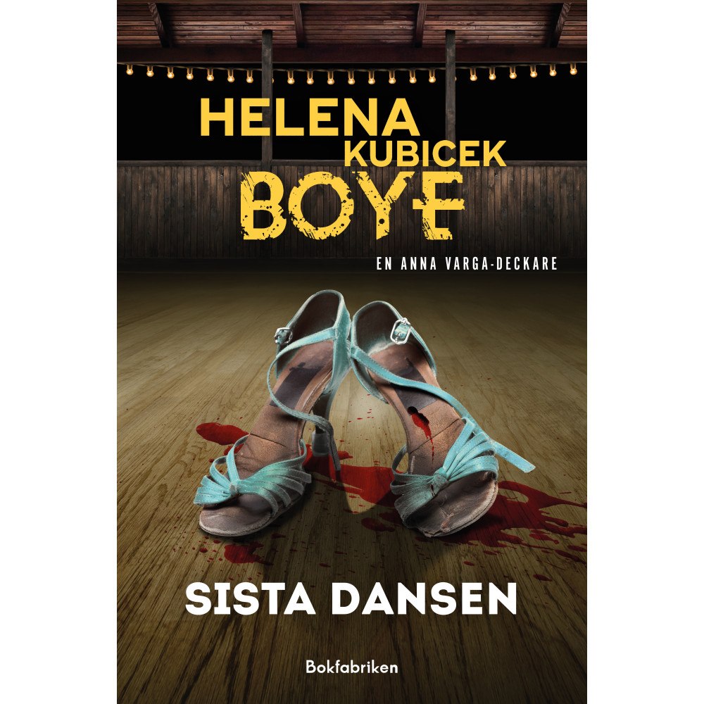 Helena Kubicek Boye Sista dansen (häftad)