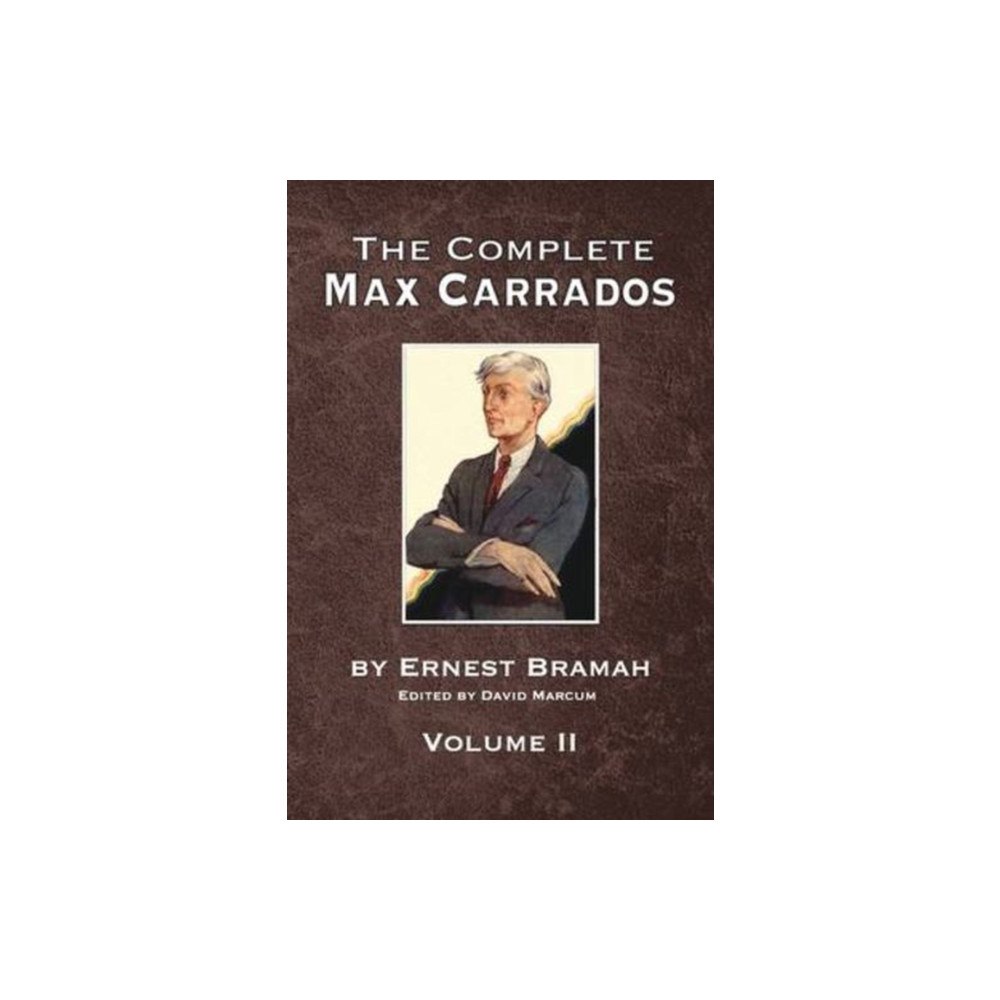 MX Publishing The Complete Max Carrados - Volume II (häftad, eng)