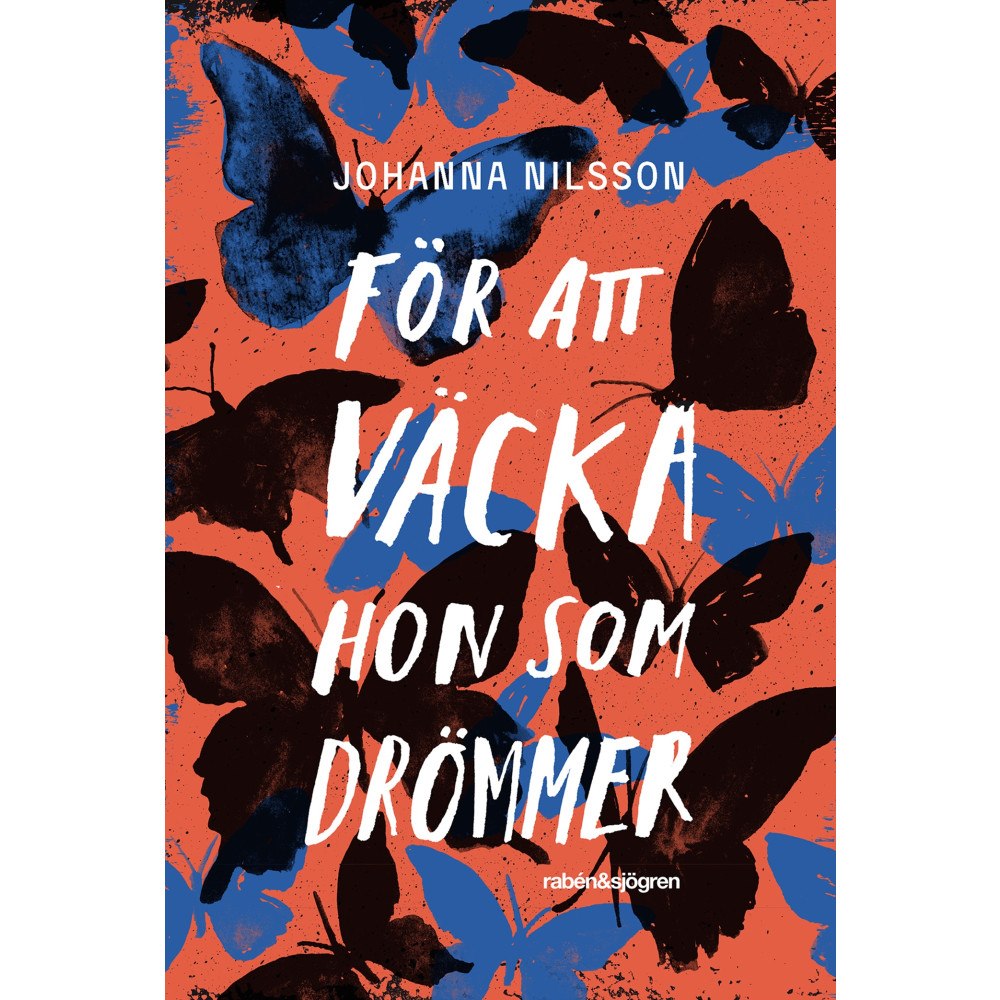 Johanna Nilsson För att väcka hon som drömmer (pocket)