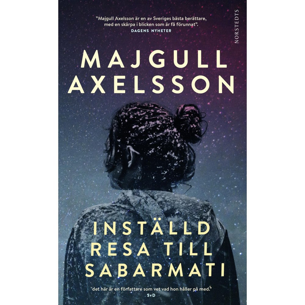 Majgull Axelsson Inställd resa till Sabarmati (pocket)