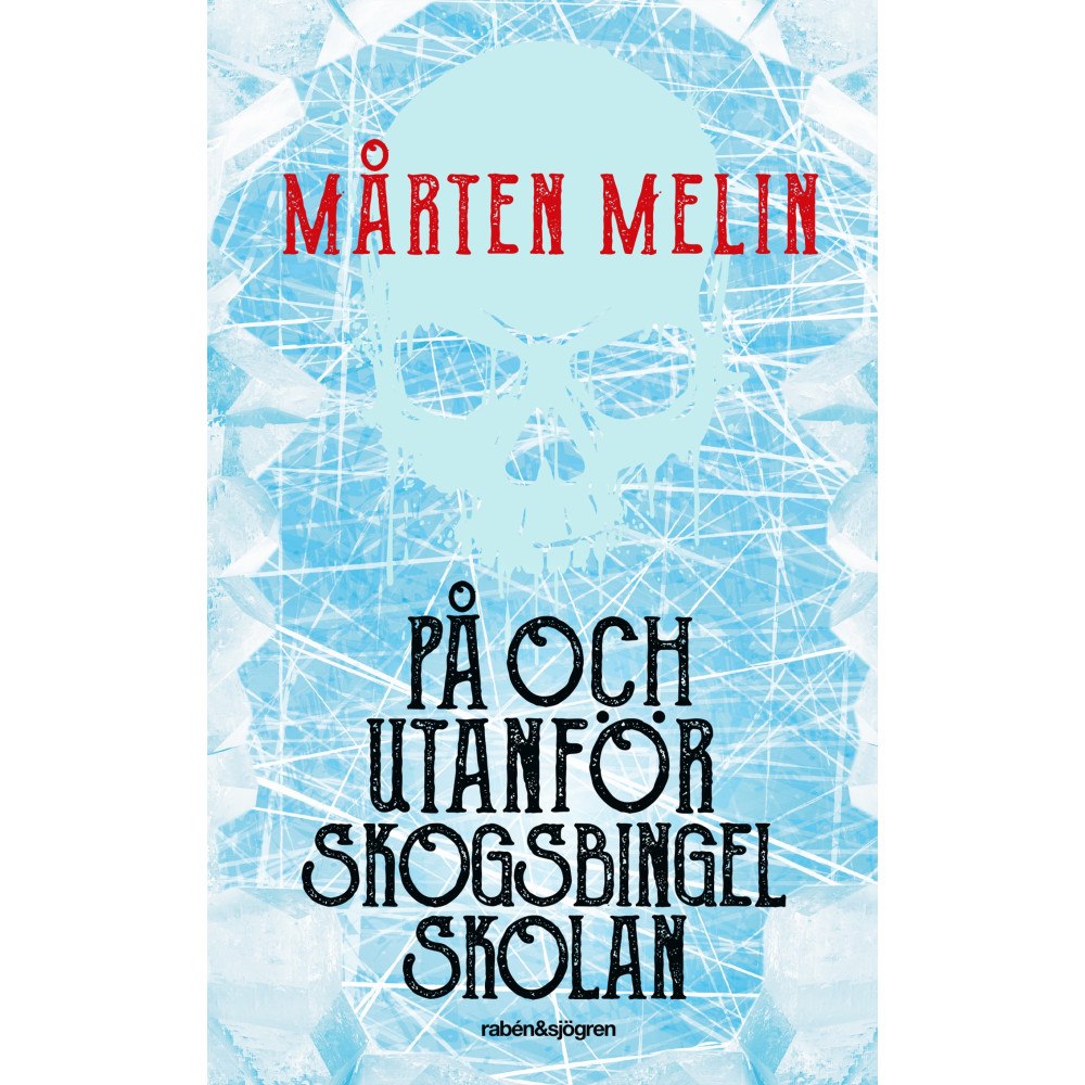 Mårten Melin På och utanför Skogsbingelskolan (pocket)