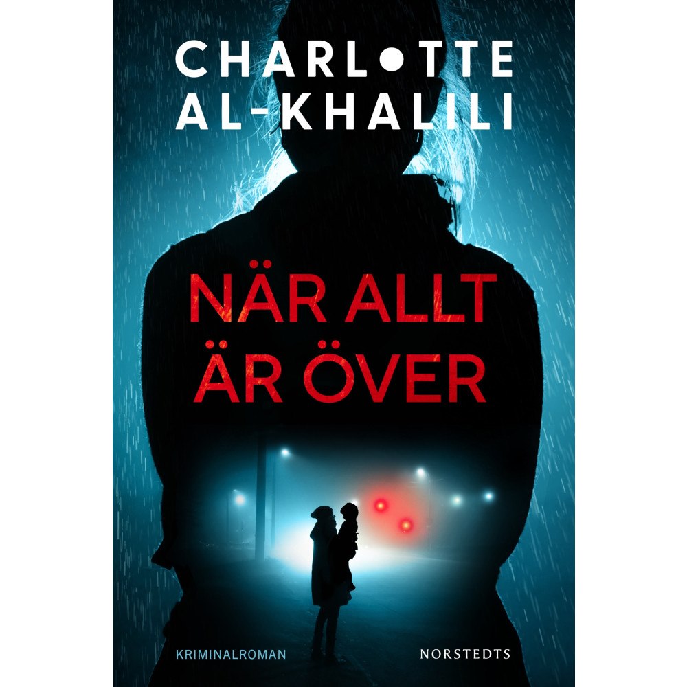Charlotte Al-Khalili När allt är över (inbunden)