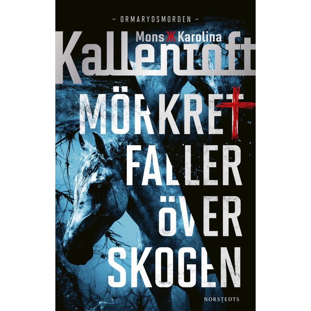 Mons Kallentoft Mörkret faller över skogen (inbunden)