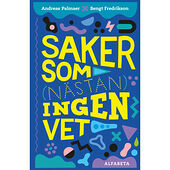 Bengt Fredrikson Saker som (nästan) ingen vet (bok, kartonnage)
