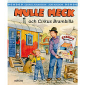 George Johansson Mulle Meck och Cirkus Brambilla (inbunden)