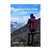 Karl-Johan Piehl Sarek national park guide book : hiking, running and mountaineering (häftad, eng)