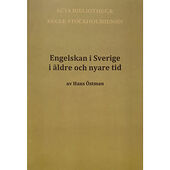 Hans Östman Engelskan i Sverige i äldre och nyare tid (häftad)
