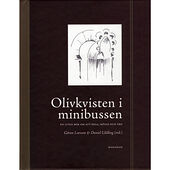 Makadam förlag Olivkvisten i minibussen : en liten bok om att mötas, resa och tro (inbunden)