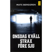 Mats Berggren Onsdag kväll strax före sju (pocket)