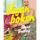 Sanna Bråding Veganboken : recept, fakta & inspiration (inbunden)