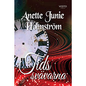 Anette Junie Holmström Tidssvävarna (inbunden)