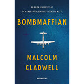 Malcolm Gladwell Bombmaffian (inbunden)