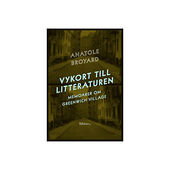 Anatole Broyard Vykort till litteraturen : memoarer om Greenwich Village (inbunden)