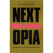 Micael Dahlen Nextopia : life, business and love in the expectations society (häftad, eng)