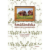 Carl-Erik Lundblad Småländska : orden och grammatiken (bok, kartonnage)